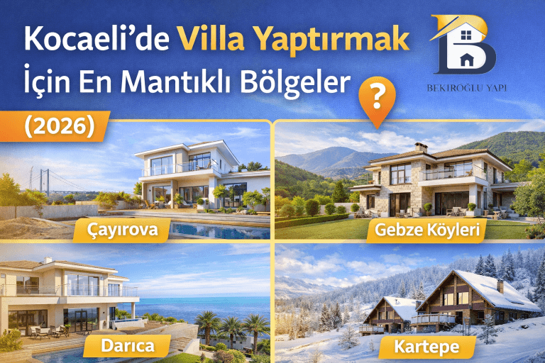 Kocaeli’de Villa Yaptırmak İçin En Mantıklı Bölgeler (2026)